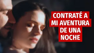 CONTRATÉ A MI AVENTURA DE UNA NOCHE