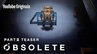 OBSOLETE - PART II TEASER