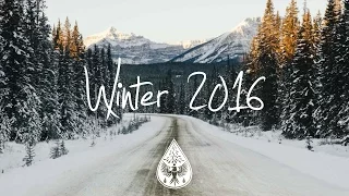 Indie/Indie-Folk Compilation - Winter 2016/2017 (1-Hour Playlist)