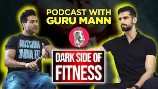 DARK Side of FITNESS Industry, Buying LAMBORGHINI & Debut in BOLLYWOOD ft @GuruMannFitness