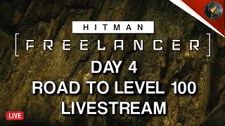 HITMAN Freelancer VoD | Day 4 | Road To Mastery Level 100