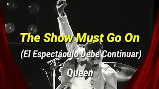 Queen - The Show Must Go On | Subtitulado/Letra en Español