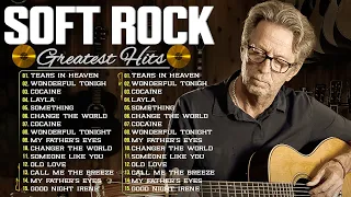 Eric Clapton Greatest Hits Full Album - Best Songs Playlist 2024