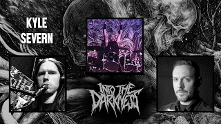 1 Hour 6 Minutes with Kyle from INCANTATION | INTO THE DARKNESS Interview Series
