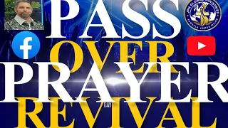 DAY #4 PASSOVER PROPHETIC PRAYER REVIVAL/ Christ Our Passover 1 Cor. 5:7 PRAYER & PROPHETIC MINISTRY