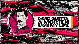 David Guetta & MORTEN - Save My Life (feat. Lovespeake)