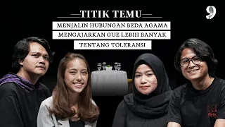 Pacaran Beda Agama Itu? — #TitikTemu Beda Agama