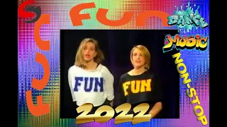 Fun Fun  - Dance Music Non-Stop (( Mixed by $@nD3R )) 2022