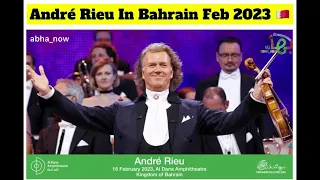 André rieu in Bahrain Feb 2023 full concert  😍  #bahrain #andrérieu