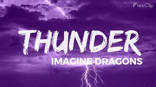 Thunder- Imagine Dragons Lyrics