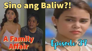 A Family Affair "Nababaliw na si Cherry" | ADVANCE FULL Episode 39, August 18