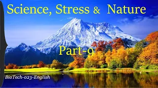 Nature 1 Hour High-quality Mind-soothing Video & Music. Science behind its effect on Stress.