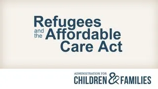 Refugees and the Affordable Care Act - English