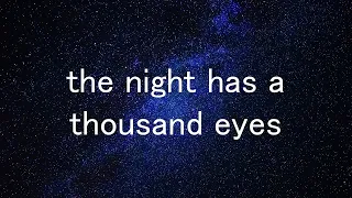 The night has a thousand eyes - Poem by Francis William Bourdillon