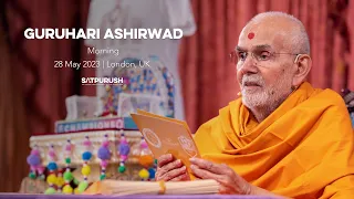 Guruhari Ashirwad, 28 May 2023 Morning, London, UK