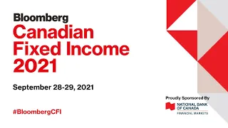 Bloomberg Canadian Fixed Income Conference | Day 1 | Session 2
