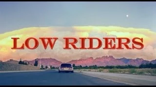 Low Riders: The Movie