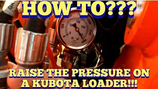 How To Raise The Loader Pressure on a KUBOTA TRACTOR