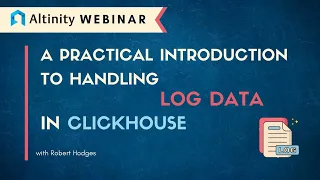 A Practical Introduction to Handling Log Data in ClickHouse