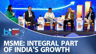 How Can MSME Be An Intergral Part Of India's Growth Story In The Next 25 Years?