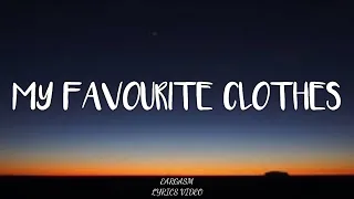 MY FAVOURITE CLOTHES (Lyrics) - Rini by Eargasm Lyrics Video