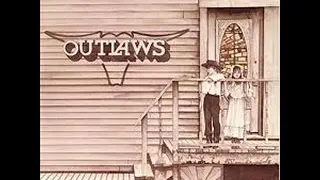 Outlaws - There Goes Another Love Song