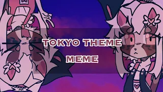 TOKYO THEME || ANIMATION MEME || FLIPACLIP || ORIGINAL BY TOFFUXX