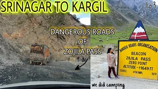 Ep 2 ZojiLa Pass | Driving on Most Dangerous Road in India | Srinagar to Kargil | Camping in Drass