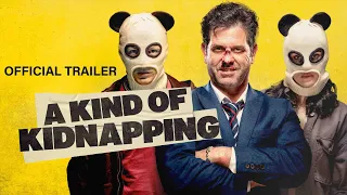 A Kind Of Kidnapping - Trailer | Out Now on Digital HD