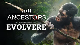 Ancestors: The Humankind Odyssey - 101 Trailer EP3: Evolvere