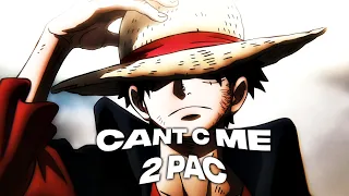 「CAN'T C ME - 2 PAC⚡🎇. 」ONE PIECE [ AMV/EDIT  ]