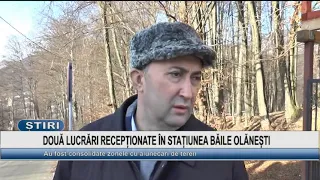 DOUA LUCRARI RECEPTIONATE IN STATIUNEA BAILE OLANESTI