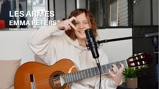 Emma Peters - Les Armes (version acoustique)