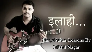 ILAHI song on guitar || Easy Guitar lessons Nikhil Nagar ||Artistry planet || How to play Guitar