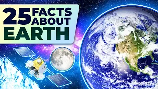 25 Facts About Earth