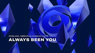 Kosling, NØSVN & Hannah Kate - Always Been You