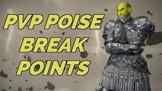 Every PVP Poise Breakpoint You Need To Know