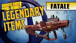 Borderlands the Pre-Sequel - *FATALE* Legendary Item Guide