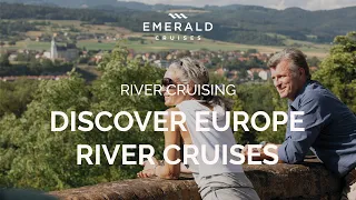 Discover Europe | Europe River Cruises | Emerald Cruises