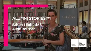 Alumni Stories #1 Ep 8 : Aude Bousser - Hong Kong - ST EN