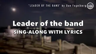 LEADER OF THE BAND by Dan Fogelberg: Sing-along with Lyrics