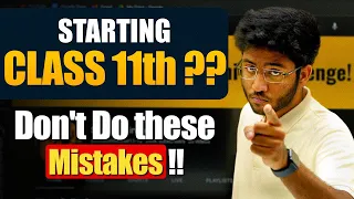 Starting Class 11th ?? - Don't Do These Mistakes !! | @ShobhitNirwan11-12