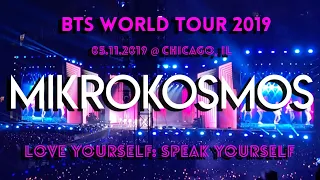 BTS 방탄소년단 - Mikrokosmos - Love Yourself Tour in Chicago [2019]