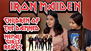 IRON MAIDEN REACTION | CHILDREN OF THE DAMNED REACTION | PATREON REQUEST | NEPALI GIRLS REACT