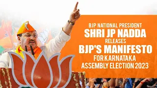 BJP National President Shri JP Nadda releases BJP's manifesto for Karnataka Assembly Election 2023