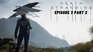 Ramp up for Death Stranding 2: Death Stranding in 2024 Episode 3 Part 2