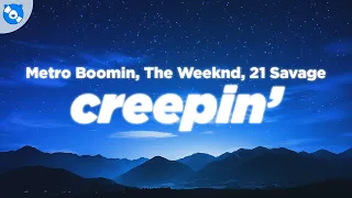 Metro Boomin, The Weeknd, 21 Savage - Creepin' (Clean - Lyrics)