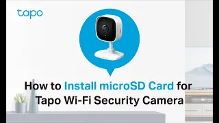 How to Install microSD Card for Tapo Security Camera: Tapo C100/Tapo C110/ TC60