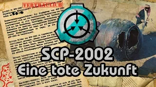 SCP-2002: [Eine tote Zukunft] (German/Deutsch)