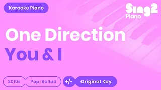 YOU & I (Piano Karaoke Demo) One Direction